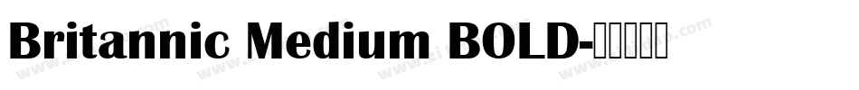 Britannic Medium BOLD字体转换